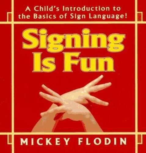 Signing Is Fun (Perigee) by Flodin, Mickey, Acceptable Book