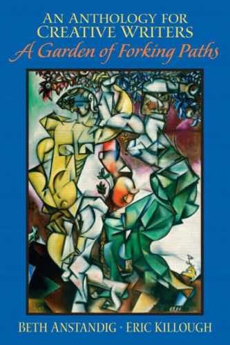 Anthology for Creative – Paperback, by Anstandig Beth; Killough – Very Good