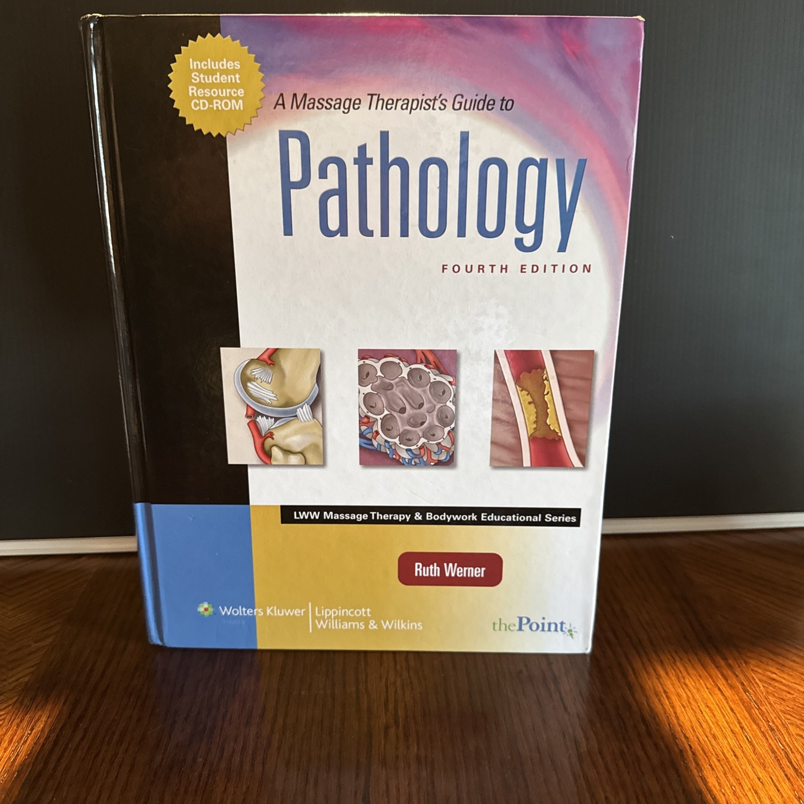 A Massage Therapist’s Guide to Pathology by Ruth Werner (4th Edition, HC) LNEW!
