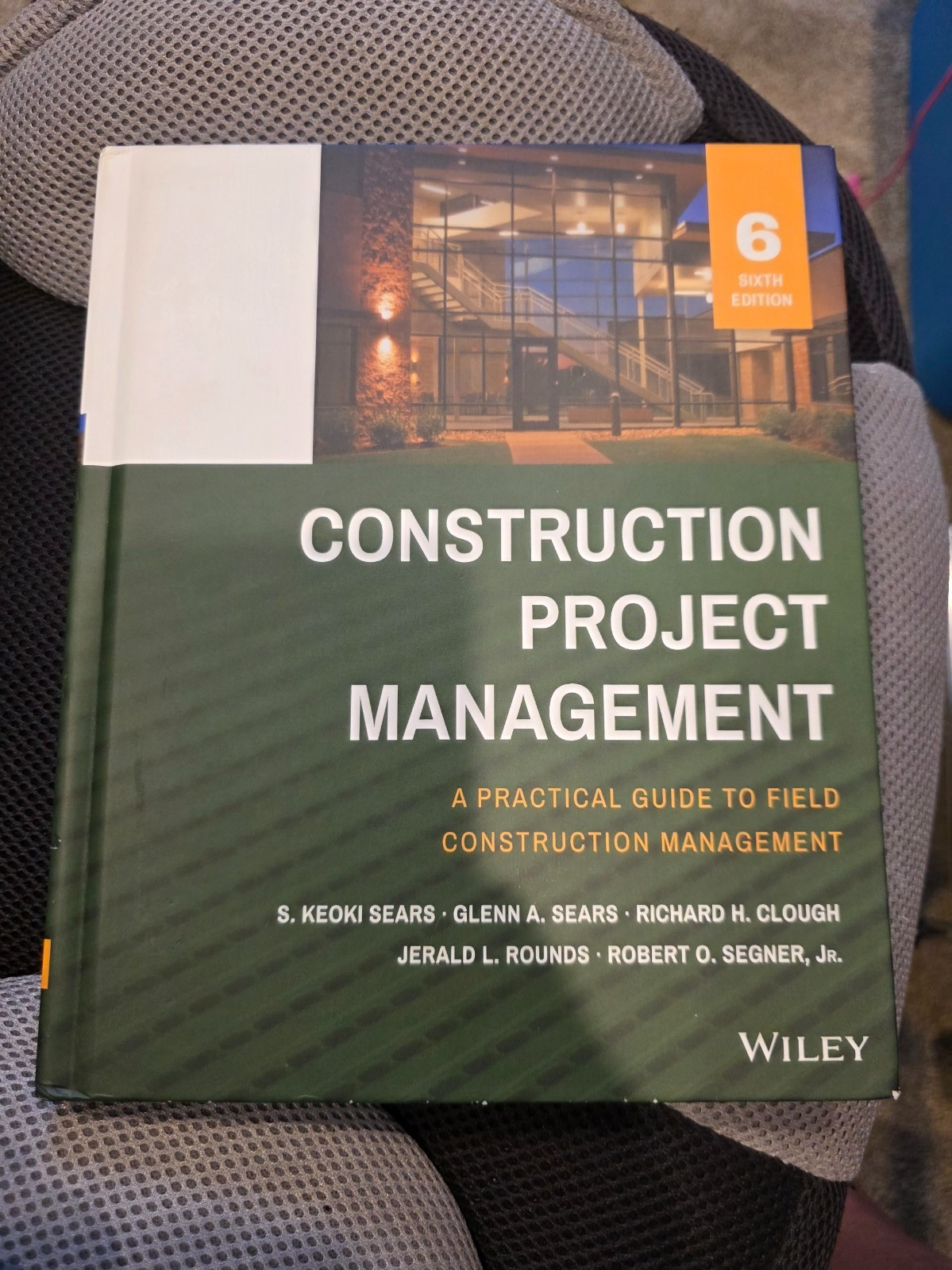 Construction Project Management by Robert O. Segner, Glenn A. Sears, S. Keoki…