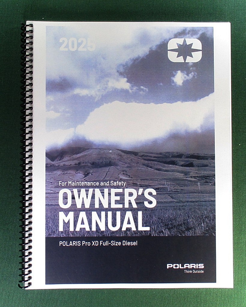 2025 Polaris Pro XD Full-Size Diesel Owner’s Manual: 204 Pages & Clear Covers!