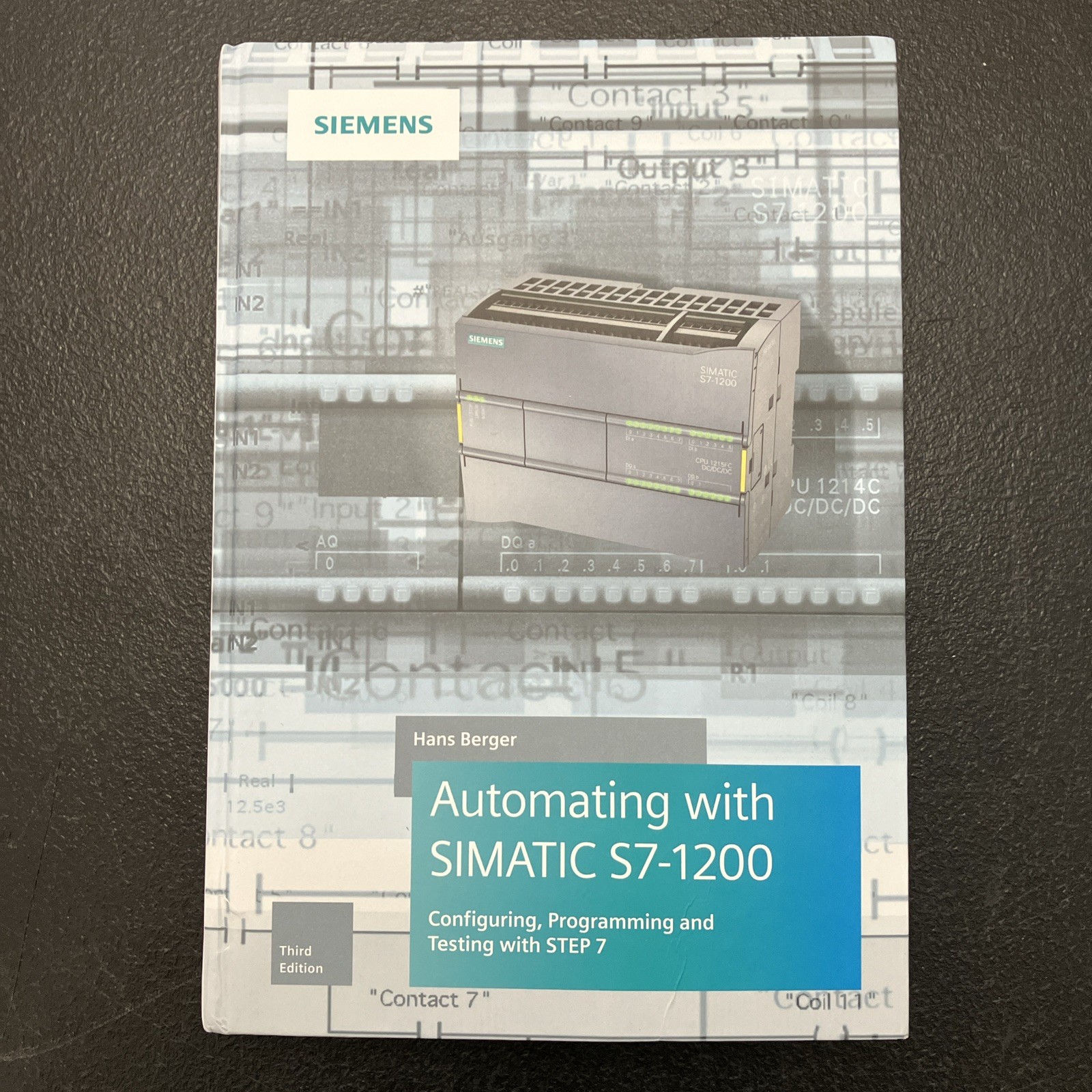 Automating With SIMATIC S7-1500 : Configuring, Programming and Testing With S…