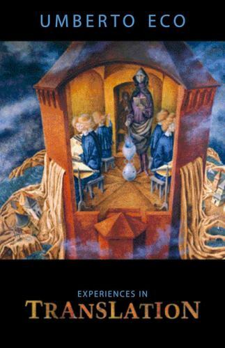 Experiences in Translation (Toronto Italian Studies / Emilio Goggio Publication