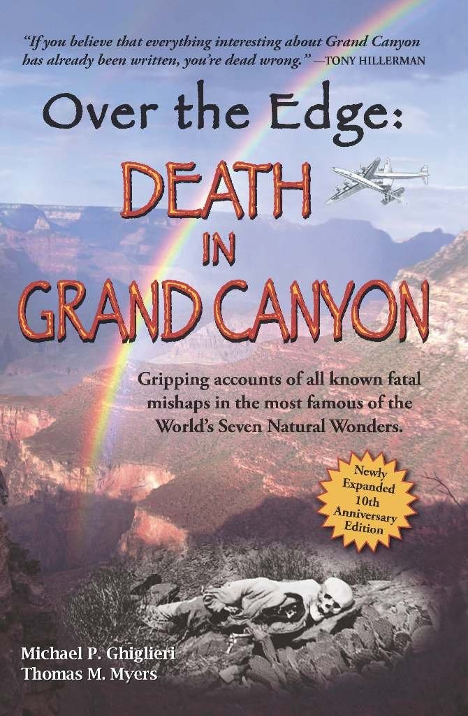 Over The Edge: Death in Grand Canyon, Revised and Expanded Third Edition