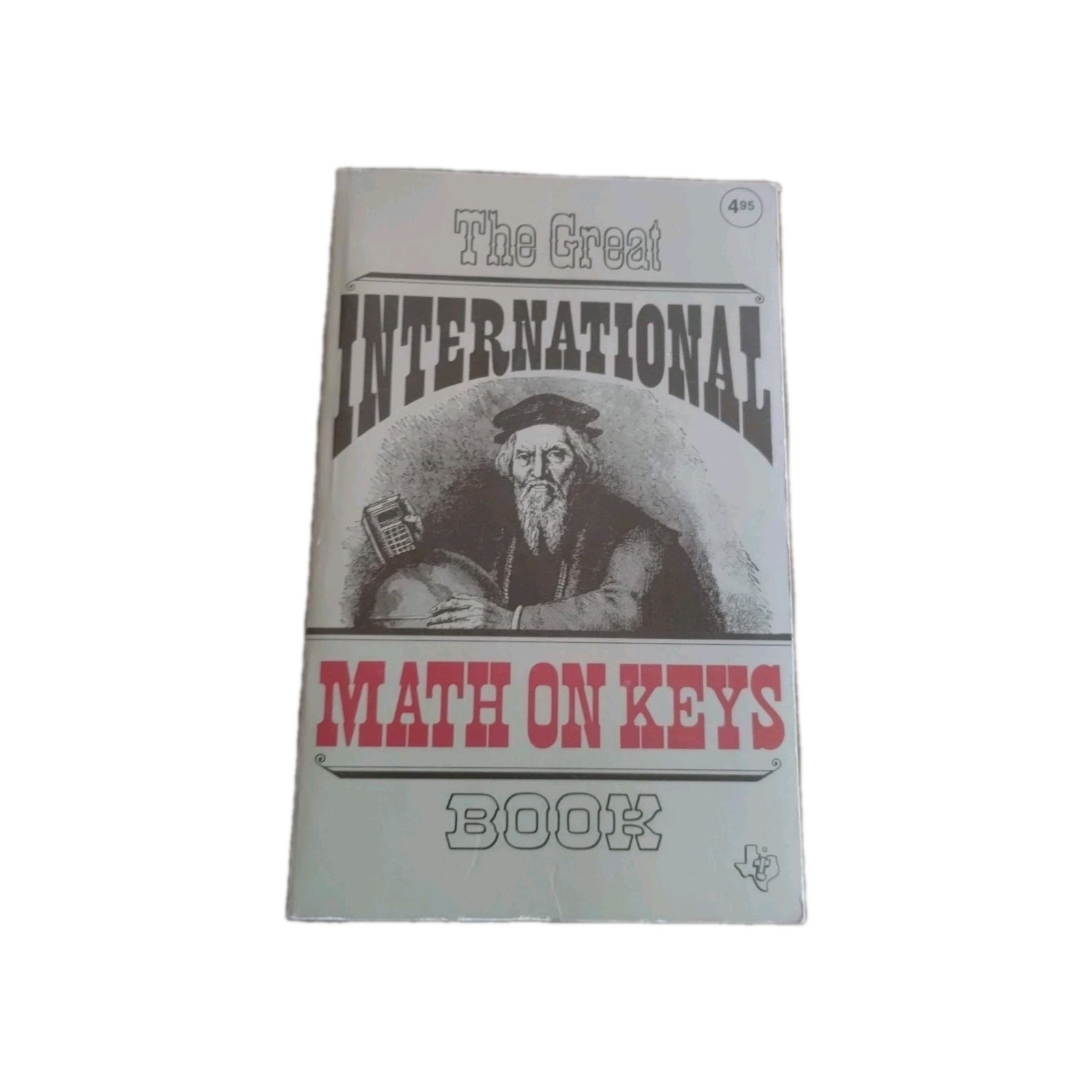 THE GREAT INTERNATIONAL MATH ON KEYS BOOK, TEXAS INTERNATIONAL LEARNING CENTER