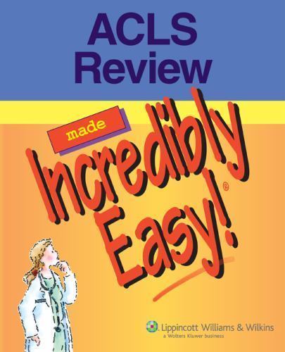 ACLS Review Made Incredibly Easy! – 9781582556260, Lippincott Co, paperback