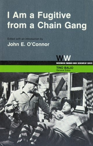 I AM A FUGITIVE FROM A CHAIN GANG (WISCONSIN / WARNER By John E. O’connor & Tino
