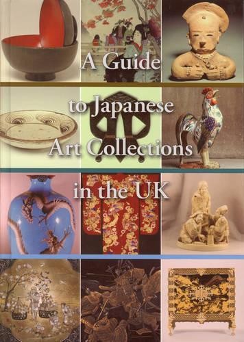 A Guide to Japanese Art Collections i… by Irvine, Gregory Paperback / softback