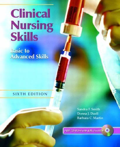 Clinical Nursing Skills: Basic to Advanced, Sixth Edition
