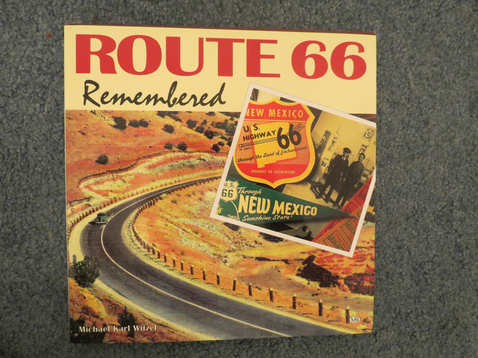 “Route 66 Remembered” By Michael K Witzel – Vintage American History – Excellent