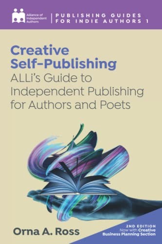 Creative Self-Publishing: ALLi’s Guide … by Ross, Orna A. Paperback / softback