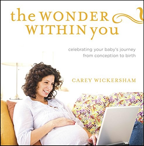 The Wonder Within You: Celebrating …, Carey Wickersha