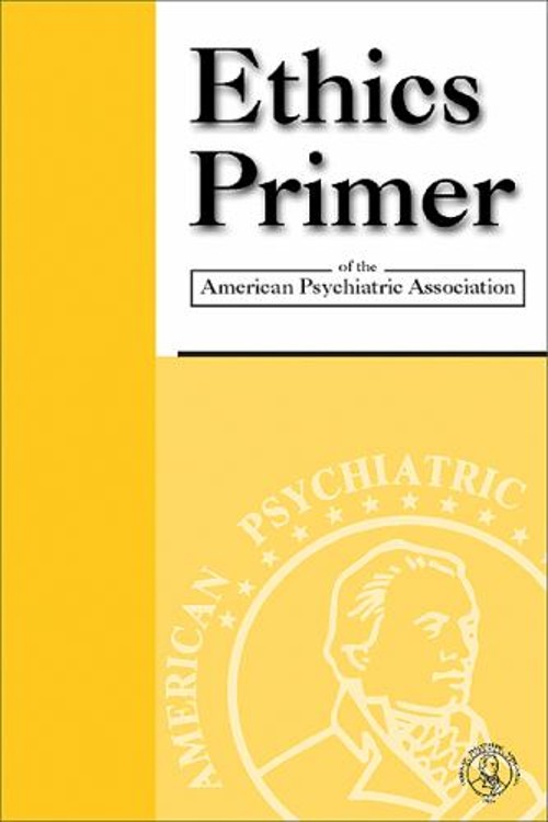 Ethics Primer of the American Psychiatric Association Paperback