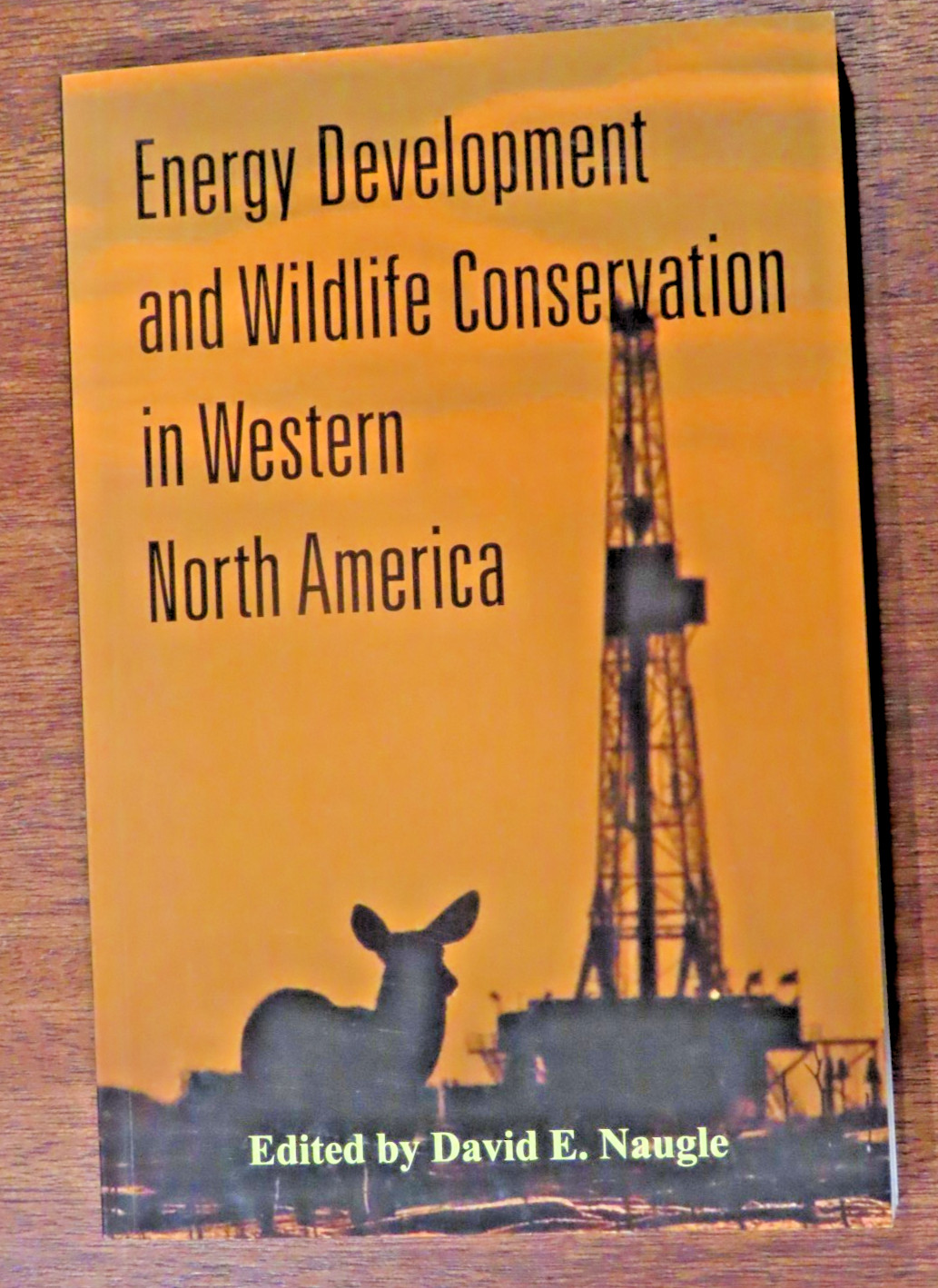 Energy Development and Wildlife Conservation in Western North America 2011