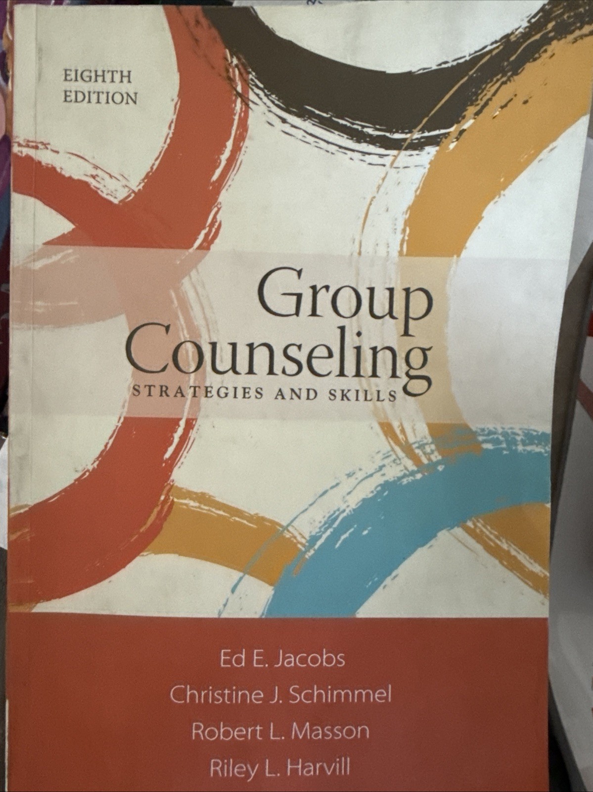 Group Counseling: Strategies and – Paperback, by Jacobs Ed; Schimmel – 8th