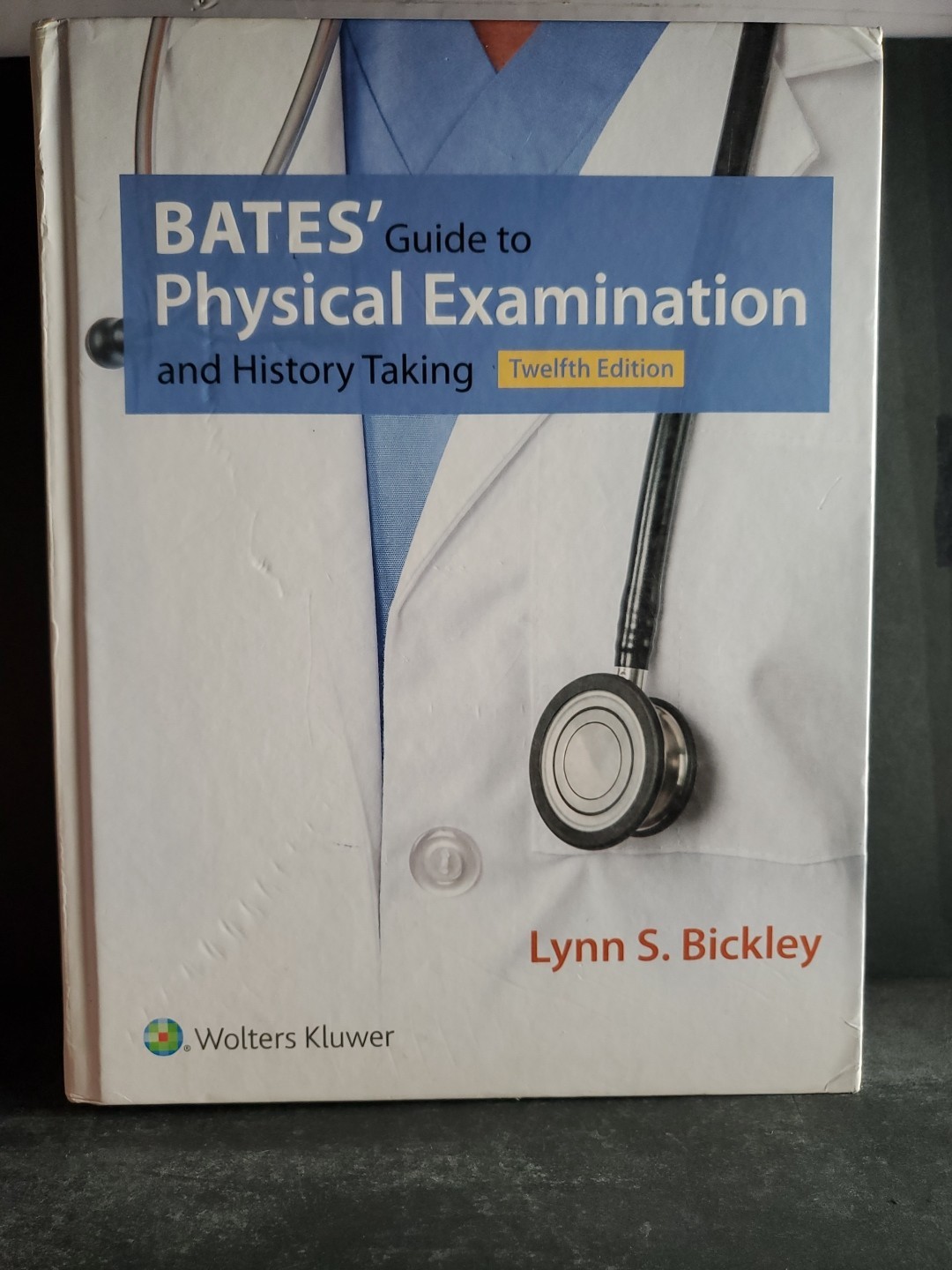 Bates’ Guide to Physical Examination and History Taking – 12th Edition