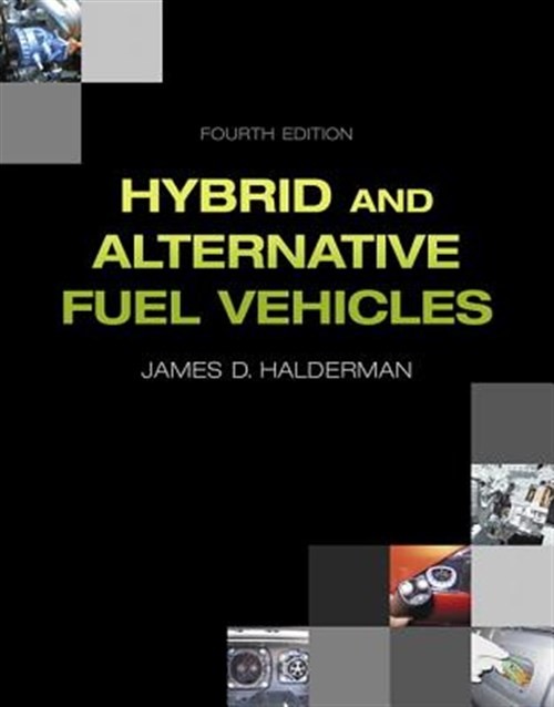 Hybrid and Alternative Fuel Vehicles, Paperback by Halderman, James D., Like …