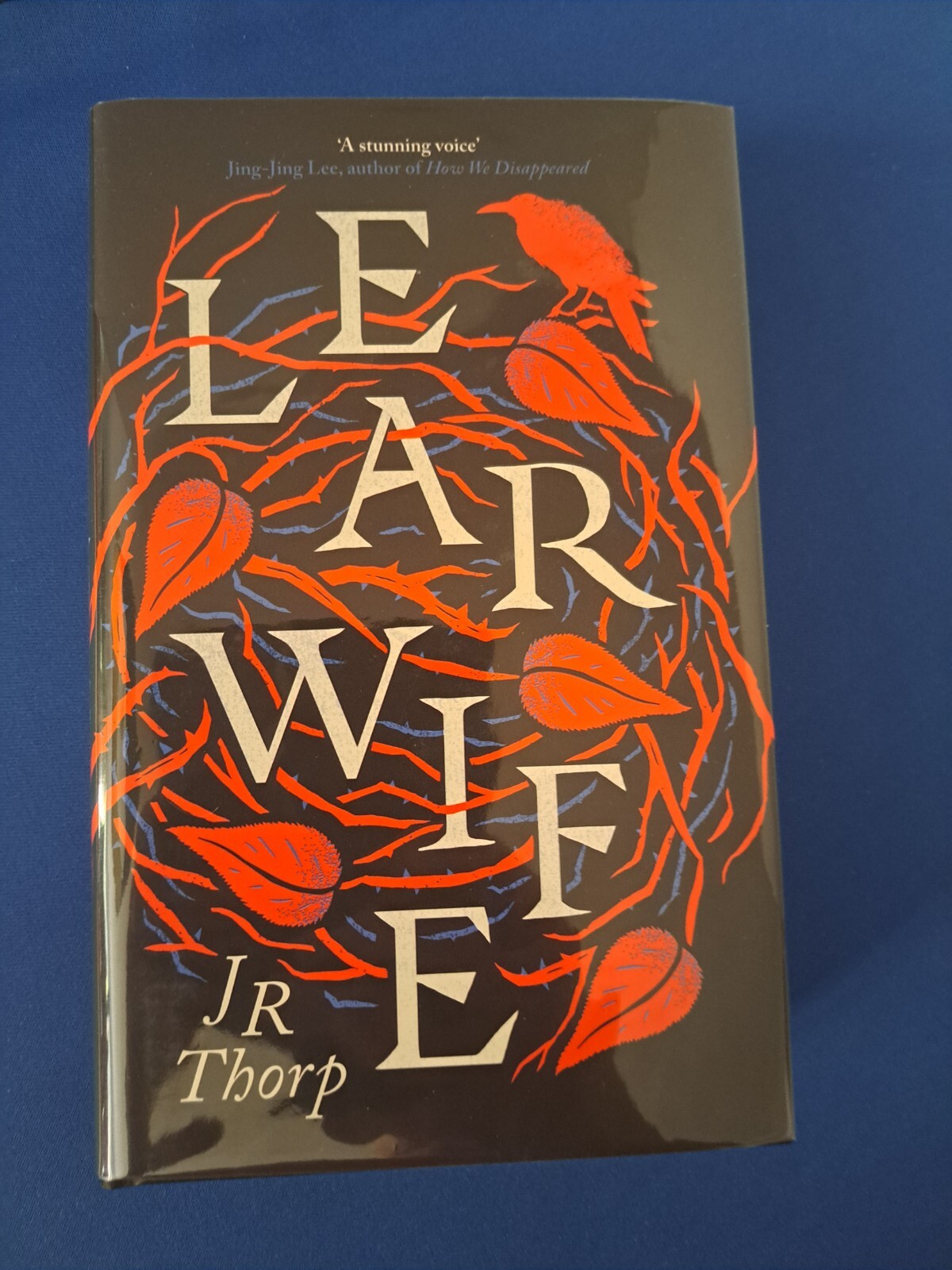 J R THORP: LEARWIFE: NEW: SIGNED LIMITED FIRST EDITION FIRST PRINT