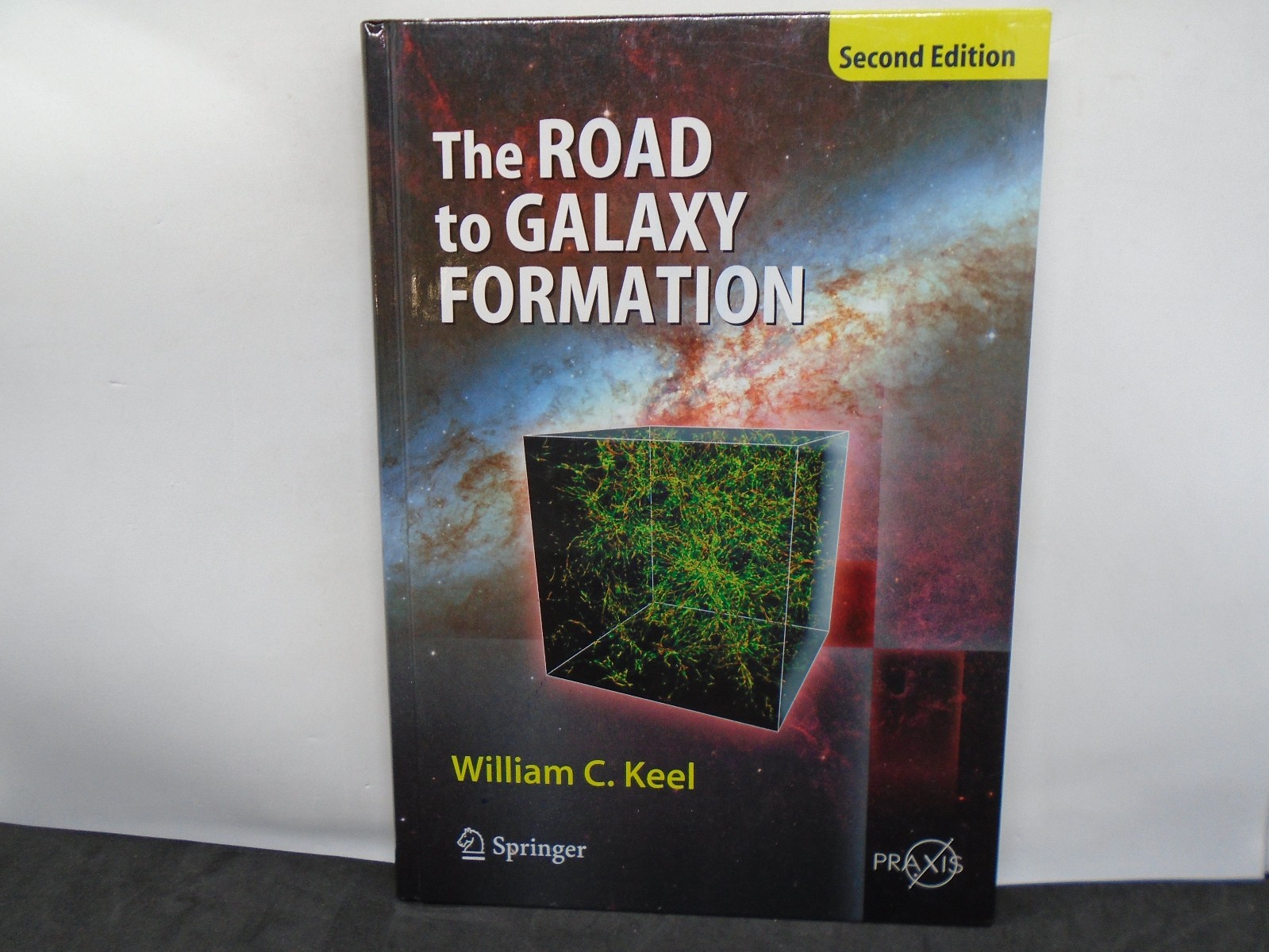 The Road to Galaxy Formation by William C. Keel 2nd edition, Springer Praxis