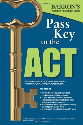 PASS KEY TO THE ACT By Ehrenhaft George Ed. D. & Obrecht Frederick M.a. *VG+*