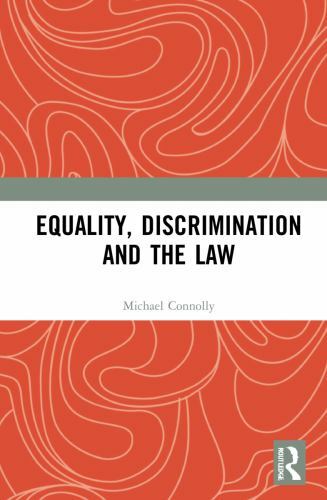 Equality, Discrimination and the Law, Hardcover by Connolly, Michael, Like Ne…