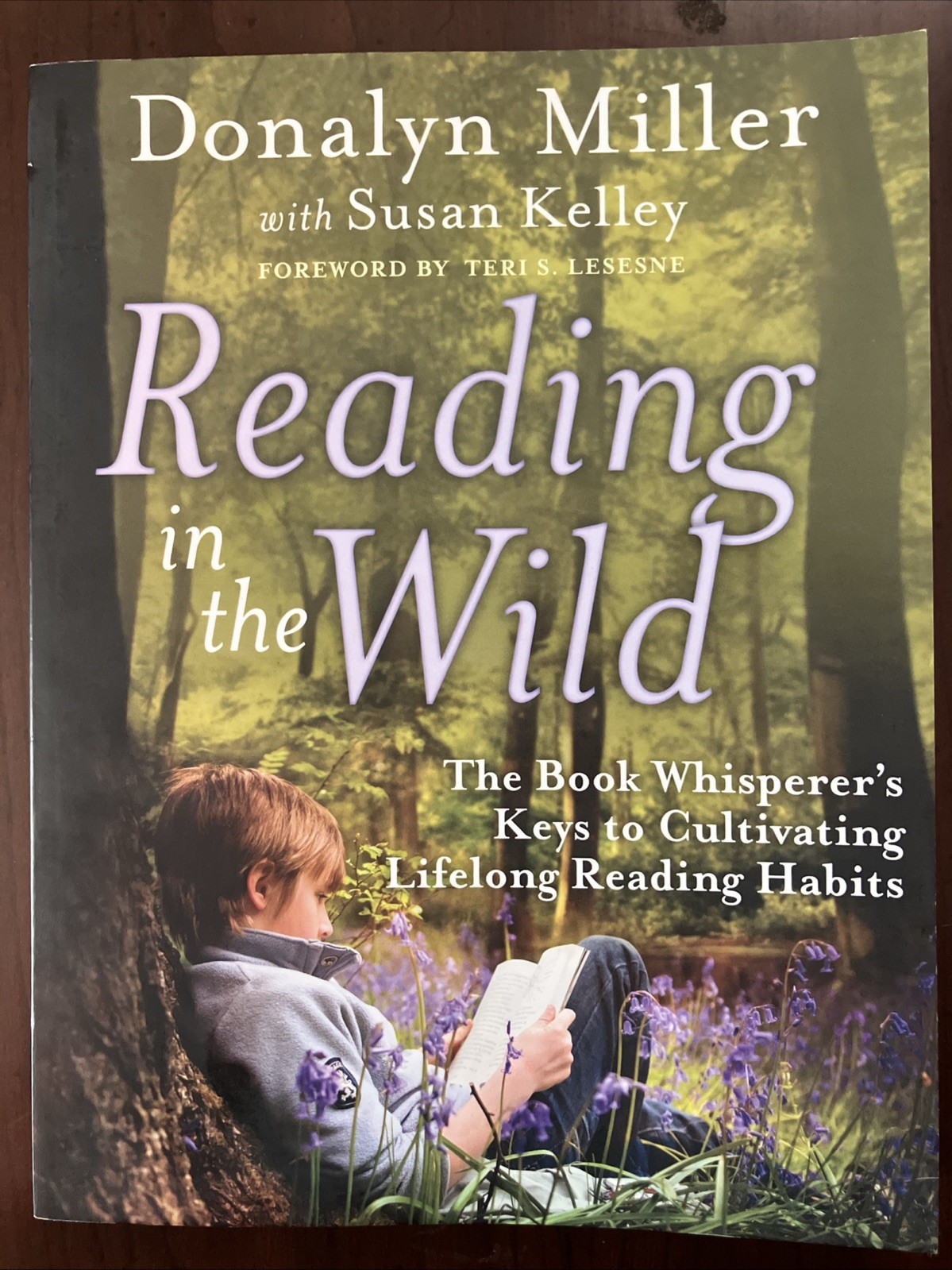 Reading in the Wild : The Book Whisperer’s Key’s to Cultivating Lifelong Reading