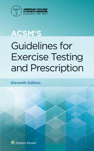 Acsm’s Guidelines for Exercise Testing and Prescription by Gary Liguori: Used