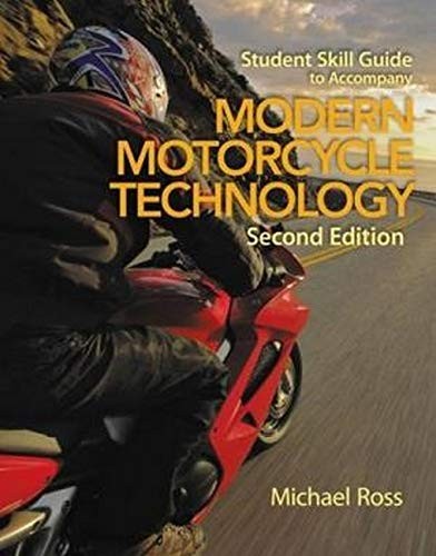 STUDENT SKILL GUIDE FOR ABDO’S MODERN MOTORCYCLE By Edward Abdo