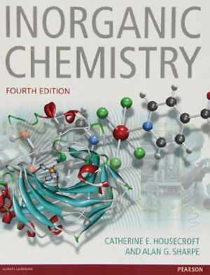 Inorganic Chemistry – Paperback, by Housecroft Catherine; Sharpe Alan – Good