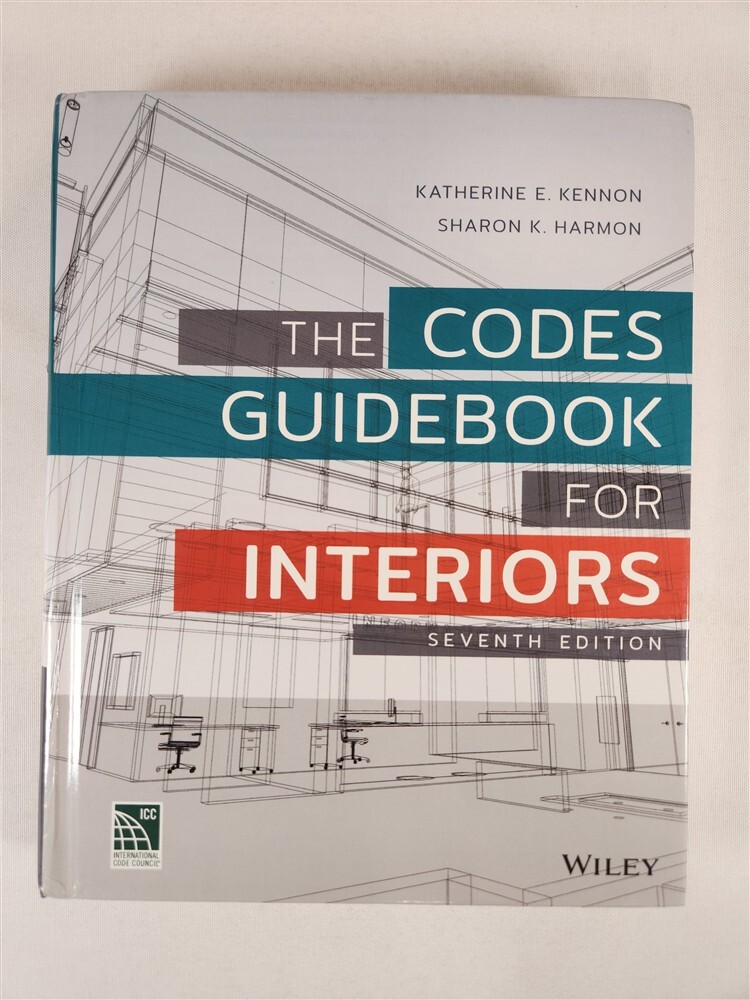 The Codes Guidebook For Interiors 7th Edition By K. E. Kennon / S. K. Harmon