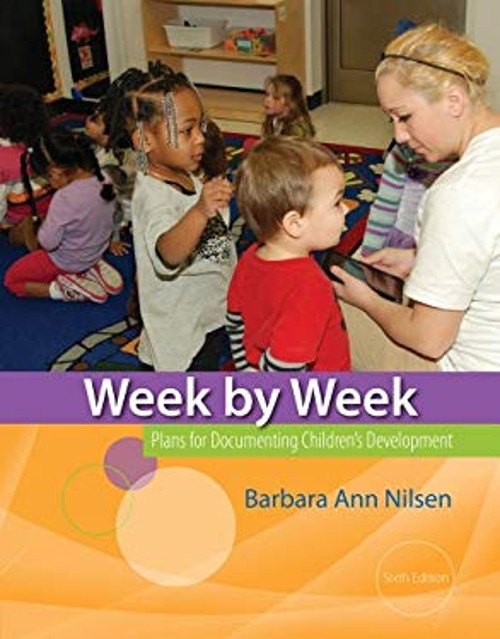 Week by Week : Plans for Documenting Children’s Development Barba