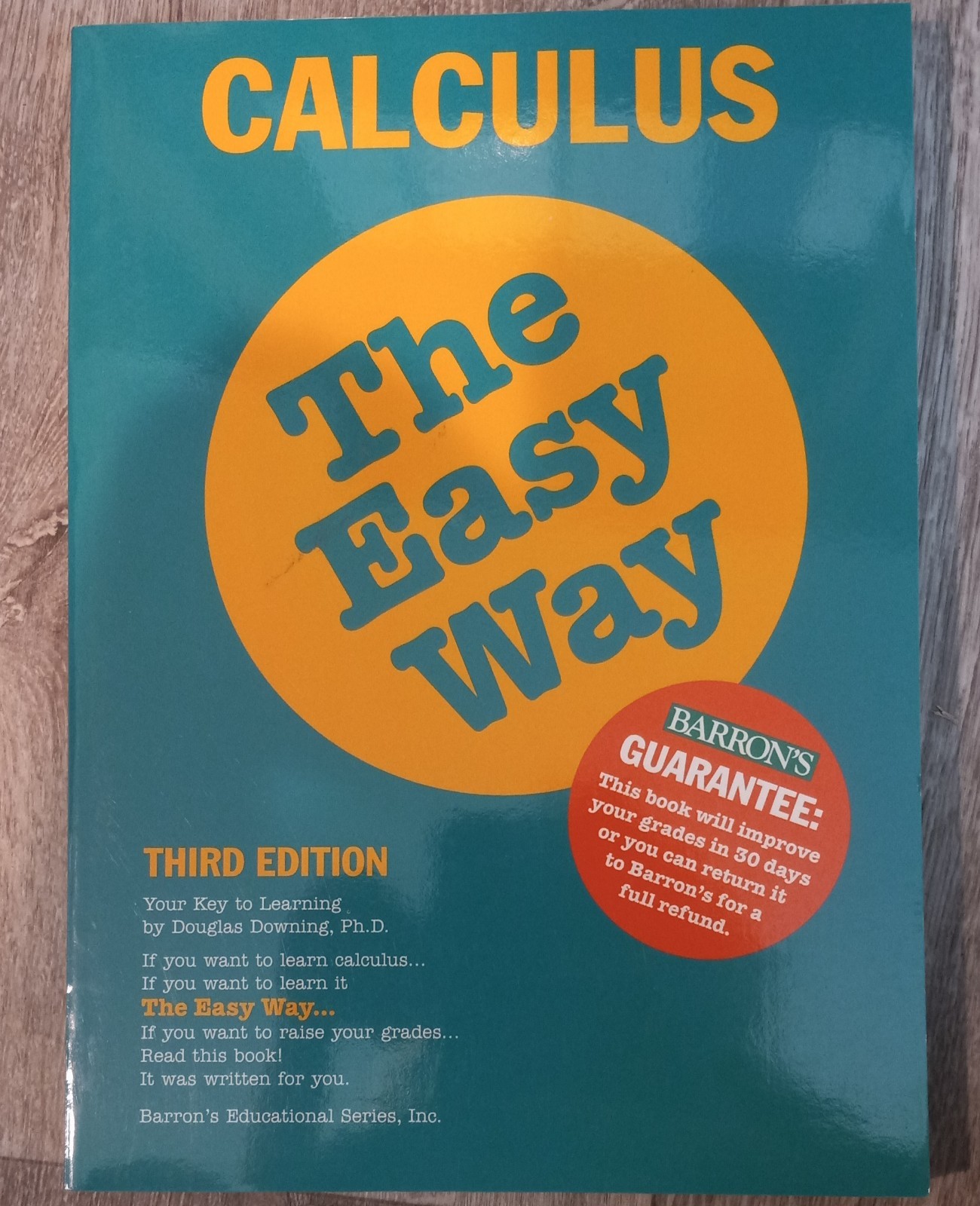 Calculus the Easy Way (Barron’s Easy Series) by Douglas Downing Ph.D.