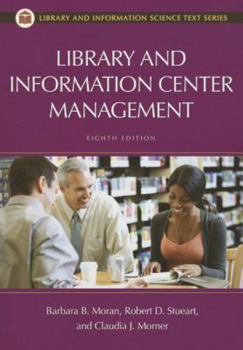 Library and Information Center Managemen- 1598849891, Barbara B Moran, paperback
