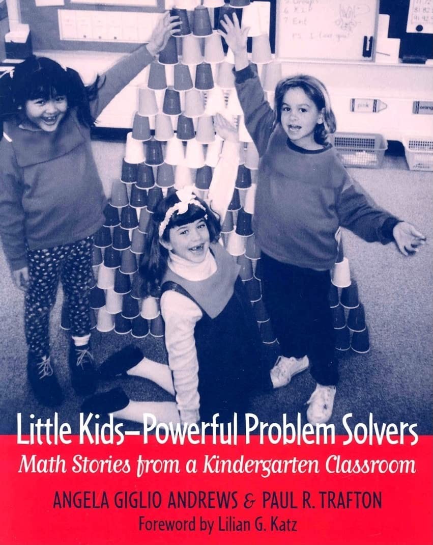 Little Kids–Powerful Problem Solvers: Math Stories from a Kindergarten Clas…