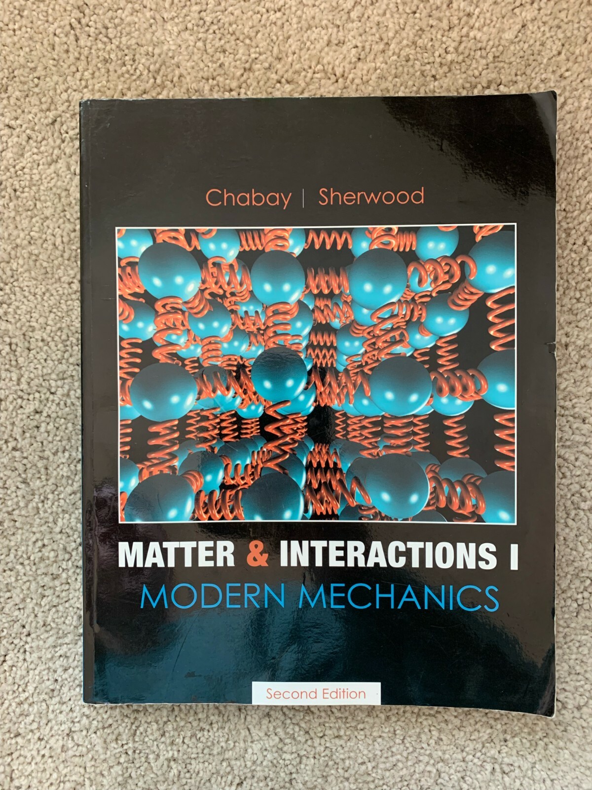 Matter and Interactions I : Modern Mechanics by Bruce A. Sherwood and Ruth W. Ch