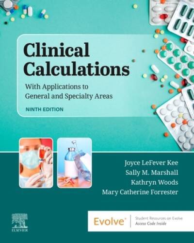 Clinical Calculations: With Applications to General and Specialty Areas – GOOD