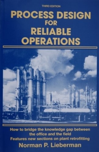 Process Design for Reliable Operations by Norman P. Lieberman