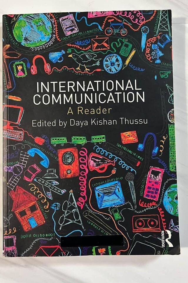 International communication book, A reader edited by Daya Kishan Thussu – NEW