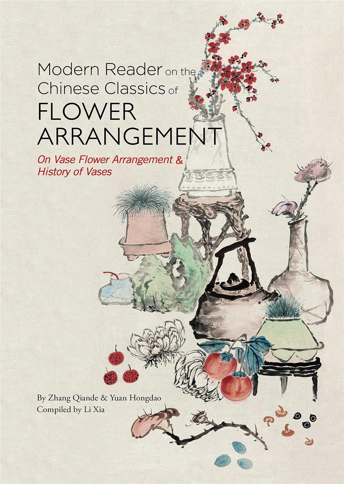 Modern Reader on the Chinese Classics of Flower Arrangement: ‘On Vase Flower …