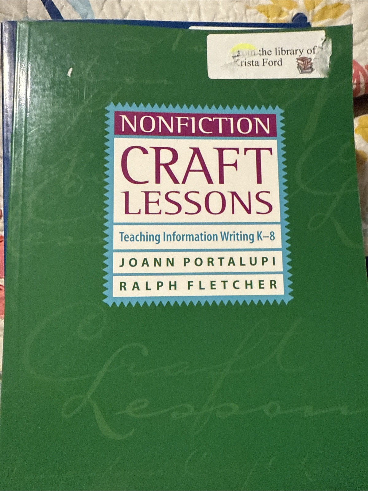 Nonfiction Craft Lessons : Teaching Information Writing K-8 by Ralph Fletcher…