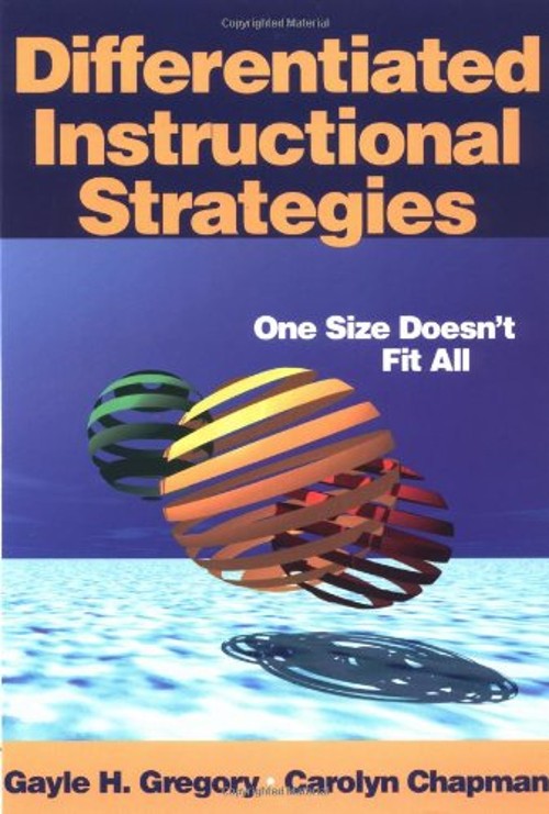 Differentiated Instructional Strategies : One Size Doesn’t Fit Al