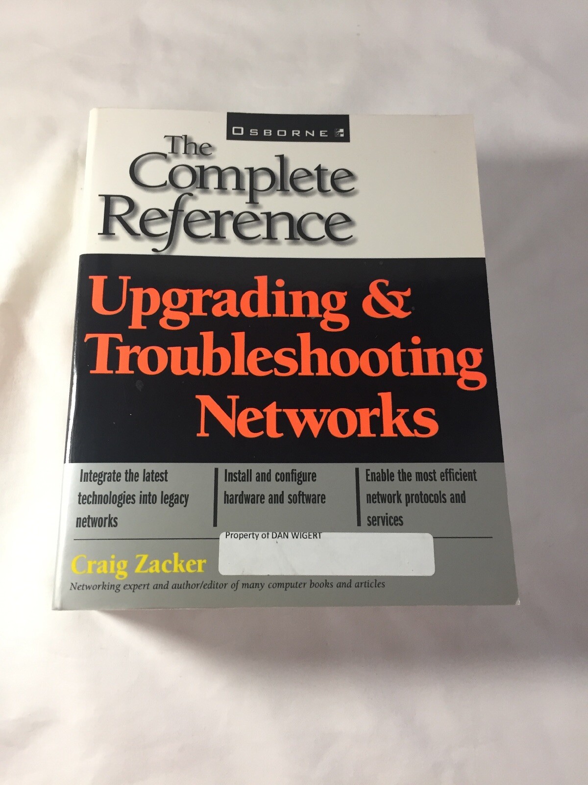 Upgrading and Troubleshooting Networks: Osborne: The Complete Reference