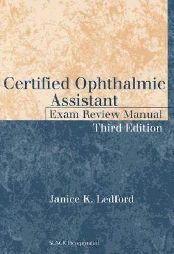 Certified Ophthalmic Assistant Exam Review Manual (The Basic Bookshelf for Eyec