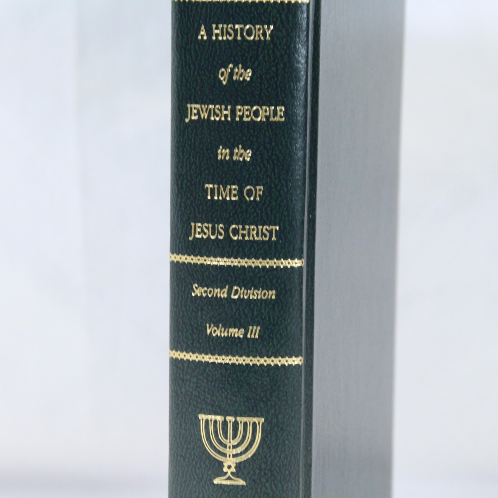 History of the Jewish People in the Time of Jesus Christ Second Division Vol 3