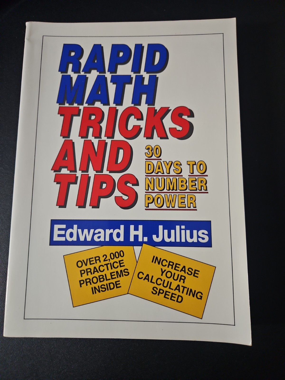 More Rapid Math: Tricks and Tips : 30 Days to Number Mastery by Edward H. Julius