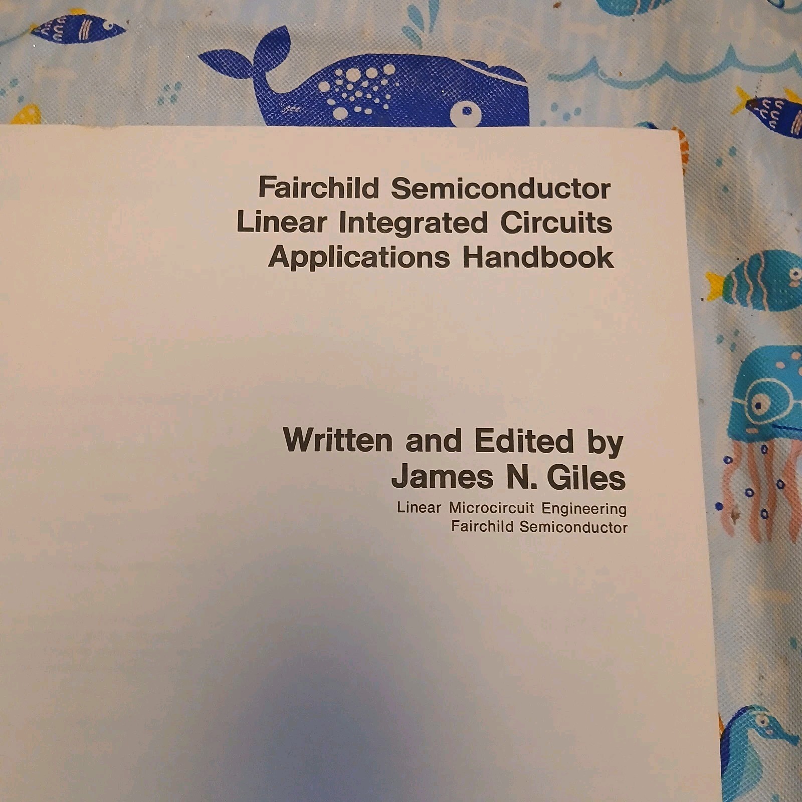 1967 Fairchild Semiconductor Linear Intergrated Circuits Applications Handbook
