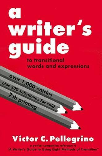 A Writer’s Guide to Transitional Words and Expressions – Paperback – GOOD