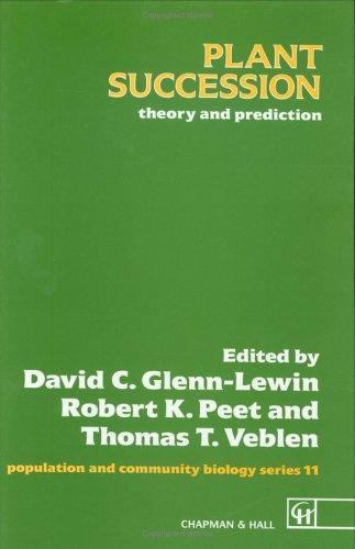 Plant Succession: Theory and prediction (Population and Community Biology Se…