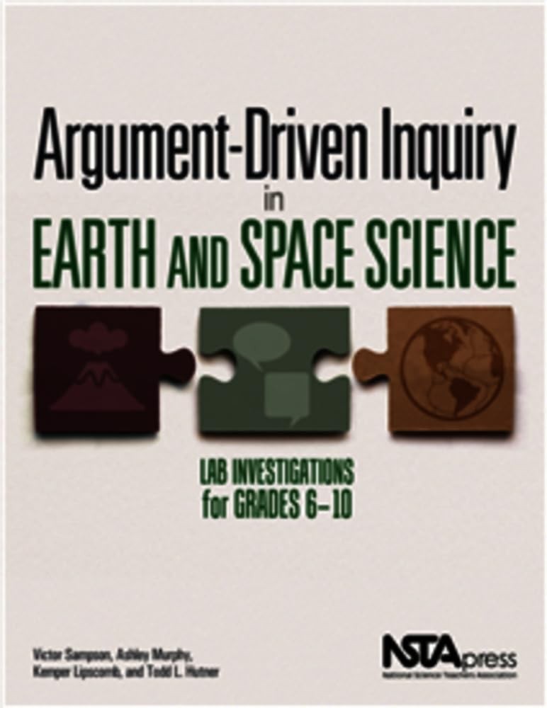 Argument-Driven Inquiry in Earth and Space Science: Lab Investigations for G…