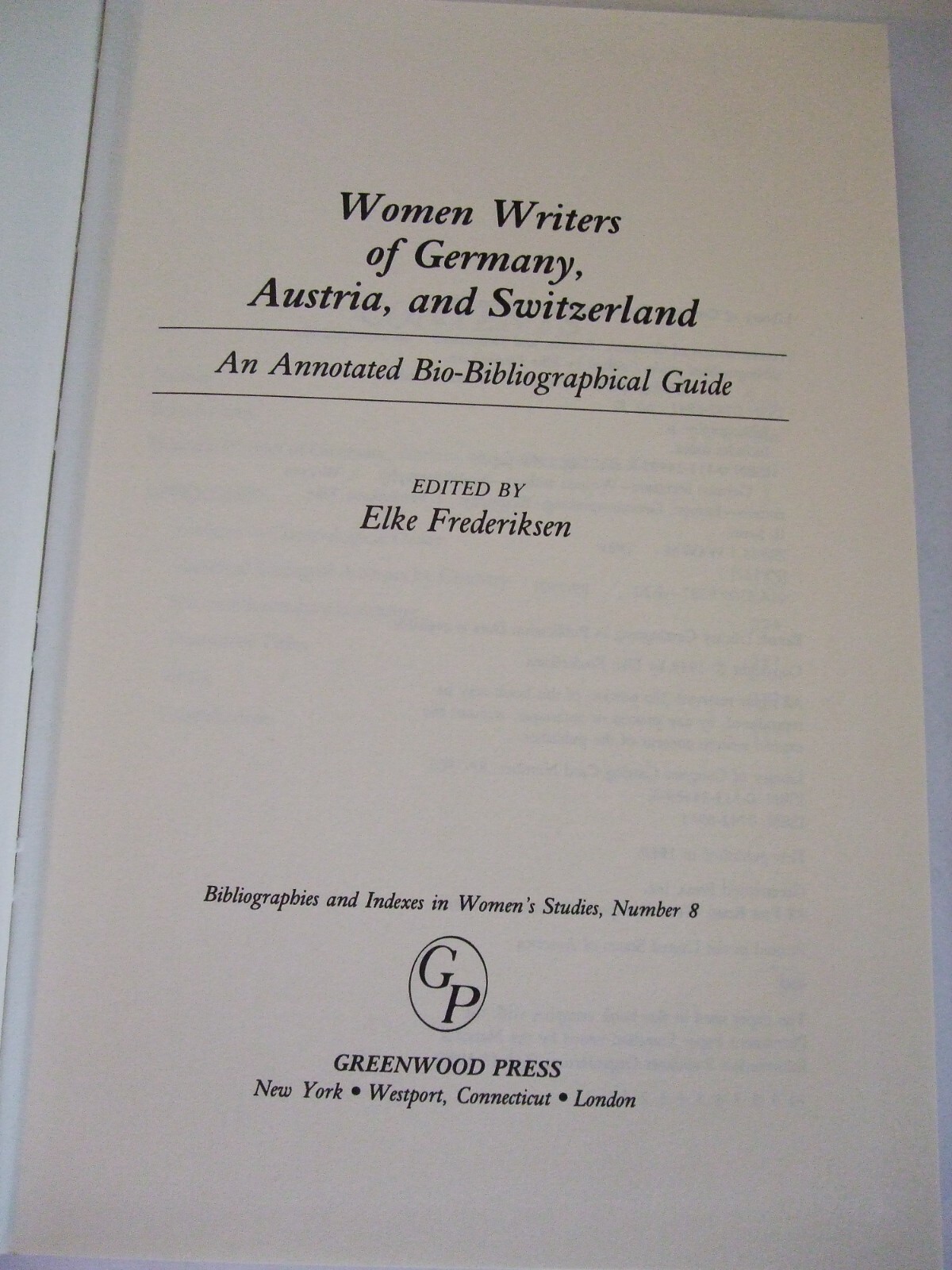 Women Writers of Germany, Austria, Switzerland: Annotated Bio-Bibliographical